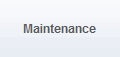 Maintenance